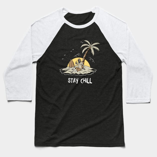 Stay chill Baseball T-Shirt by holeymoleymerch